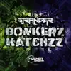 Stream & download Bonkerz / Katch22 - Single