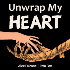 Unwrap My Heart: Or, It's Time for Mummies (Unabridged)