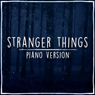 Stranger Things (Piano Theme) - Single - The Blue Notes