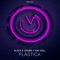 Plastica (Club Mix) - Block & Crown & Kiki Doll lyrics