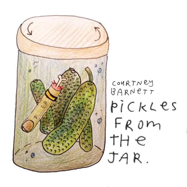 Pickles from the Jar - Single - Courtney Barnett