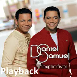 Inexplicável (Playback) - Daniel e Samuel