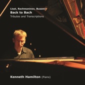 Liszt, Rachmaninov, Busoni: Back to Bach (Tributes and Transcriptions) artwork