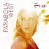 Parabola West - Fire