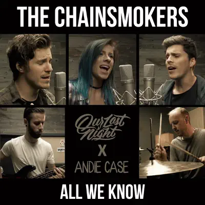 All We Know (feat. Andie Case) - Single - Our Last Night