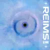Reims - Single album lyrics, reviews, download