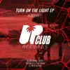 Stream & download Turn On the Light - Single