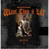Want This 4 Life - Single album lyrics, reviews, download