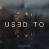 Used To - Single