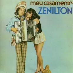 Meu Casamento - Zenilton