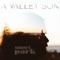 Shaken, Abrupt - A Valley Son lyrics