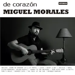 De Corazón - Miguel Morales De Corazón - Miguel Morales