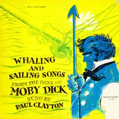 Whaling and Sailing Songs from the Days of Moby Dick (Remastered) by Paul Clayton album reviews, ratings, credits