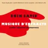 Erik Satie: Musique d'entracte album lyrics, reviews, download