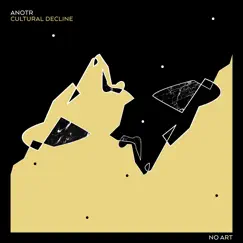 Cultural Decline - Single by ANOTR album reviews, ratings, credits