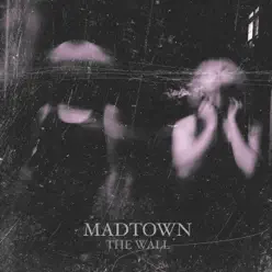 The Wall - Single - Mad Town The Wall - Single - Mad Town
