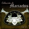 Colección de Mariachis, Vol. 2