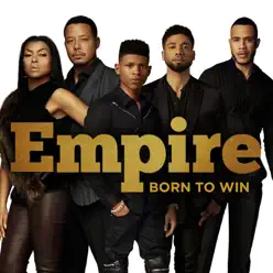 Born to Win (feat. Jussie Smollett) - Single - Empire Cast