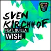 Stream & download Wish (feat. Quilla)