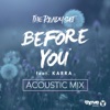 Before You (Acoustic Mix) [feat. Karra] - Single