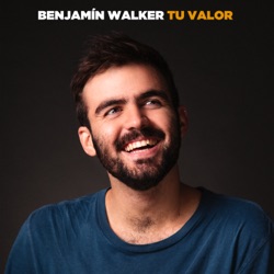 Benjamín Walker - Tu Valor