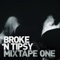 Somna - Broke n Tipsy lyrics