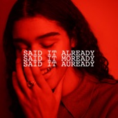 Said It Already - Single