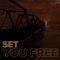 Set You Free (feat. Jydn) - Rainer + Grimm lyrics