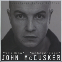 John McCusker - Yella Hoose / Goodnight Ginger (Remastered Deluxe Edition) artwork