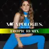 No Apologies. (feat. Wiz Khalifa) [Tropical Remix] - Single album lyrics, reviews, download