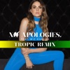 No Apologies. (feat. Wiz Khalifa) [Tropical Remix] - Single