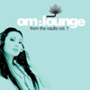 Om: Lounge (From the Vaults, Vol. 1), 2006