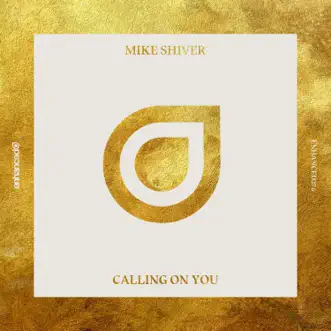 Calling on You - Single by Mike Shiver album reviews, ratings, credits