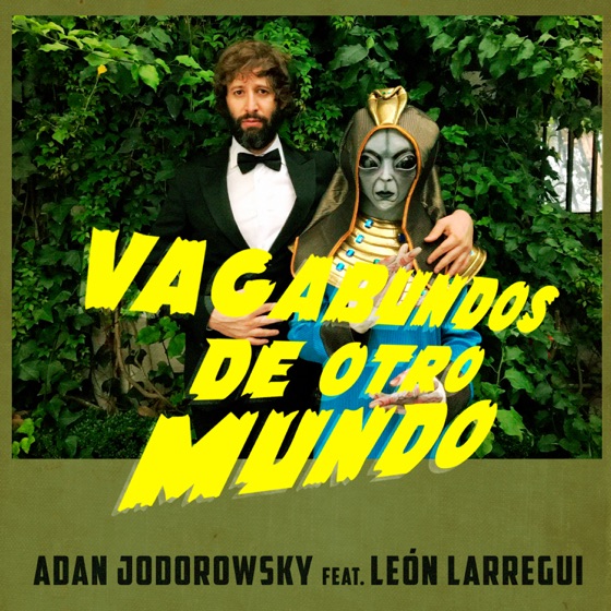 Cover artwork for Vagabundos De Otro Mundo (feat. León Larregui)