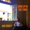 Woke up in This Town - Single