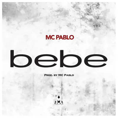 Bebe - Single - Mc Pablo