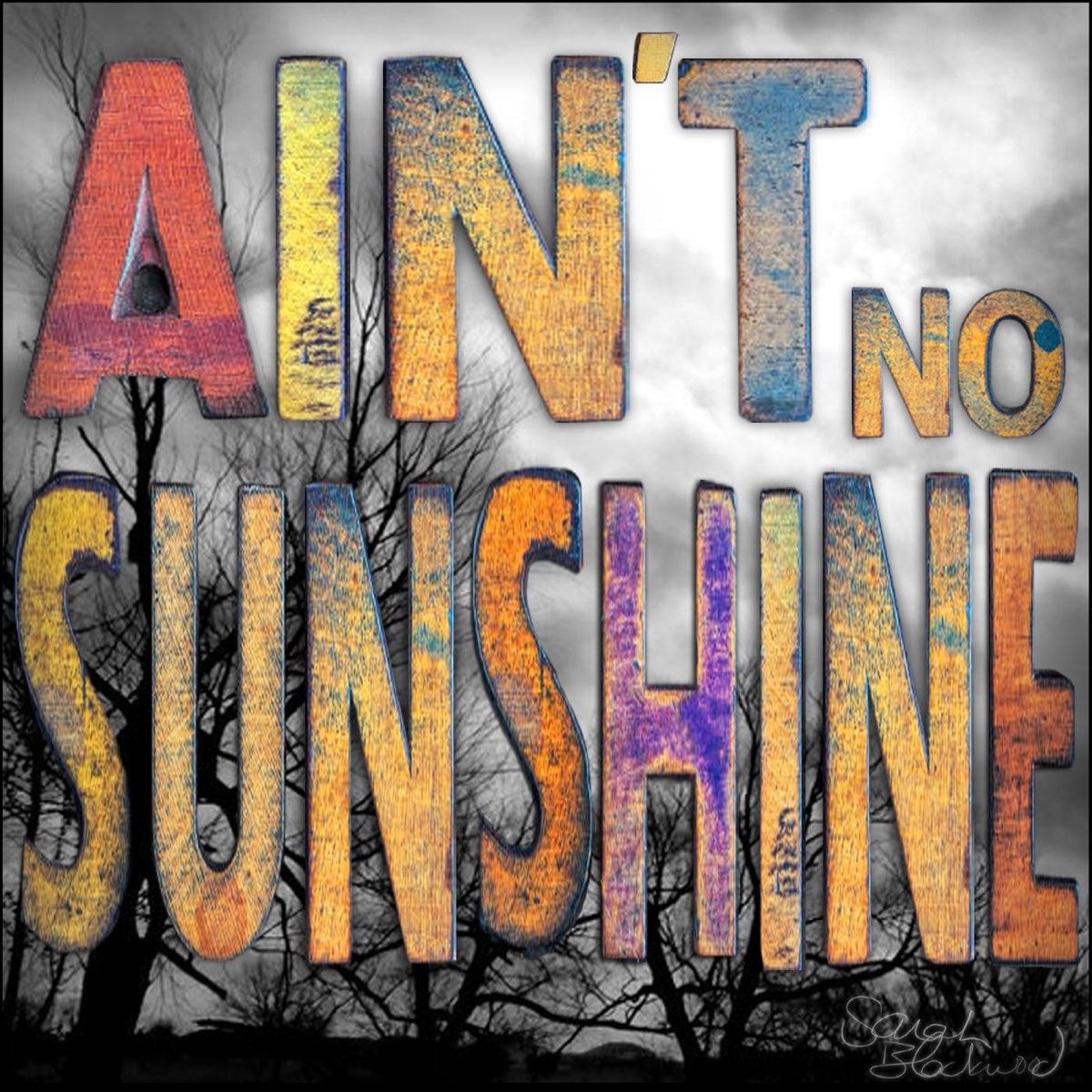 The sun shine when i. Aint no Sunshine. Bill Withers Ain't no Sunshine. Ain't no Sunshine исполнитель. Ain't no Sunshine album Cover.