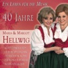Das Beste: 40 Jahre Maria & Margot Hellwig, 2008