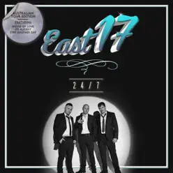 24/7 (Australian Tour Edition) - East 17