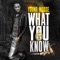 What You Know (feat. Gwen Raheem) - Young Moose lyrics