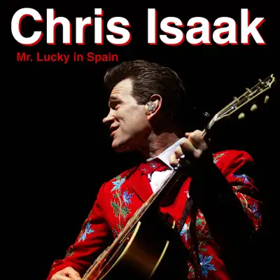 Mr. Lucky in Spain - Chris Isaak