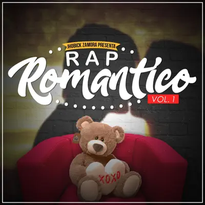 Rap Romántico, Vol. 1 - Jhobick Zamora Rap Romántico, Vol. 1 - Jhobick Zamora