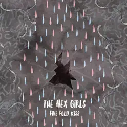 Five Fold Kiss - Single - The Hex Girls