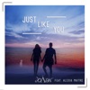 Joàan feat. Alexia Maitre - Just Like You