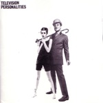 Television Personalities - Diary of a Young Man