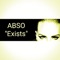 Exists - ABSO lyrics