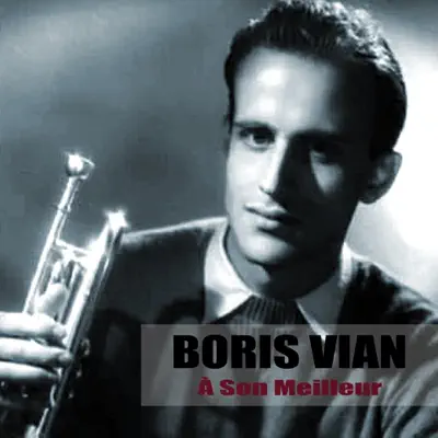 À Son Meilleur - Boris Vian À Son Meilleur - Boris Vian