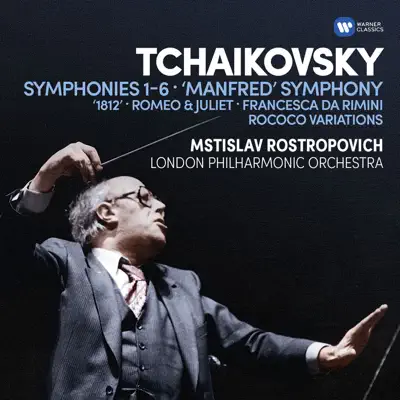 Tchaikovsky: Symphonies Nos. 1-6, Manfred Symphony, Overtures & Rococo Variations - London Philharmonic Orchestra