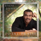 Joseph Joubert - Total Praise