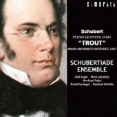 Karl Engel, Mark Lubotsky & Naofumi Nishida - Schubert: Trout Quintet and Piano Quartet